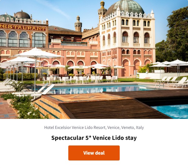 Spectacular 5* Venice Lido stay