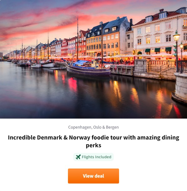 Incredible Denmark & Norway foodie tour with amazing dining perks