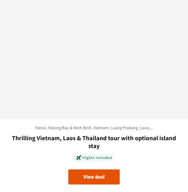 Thrilling Vietnam, Laos & Thailand tour with optional island stay