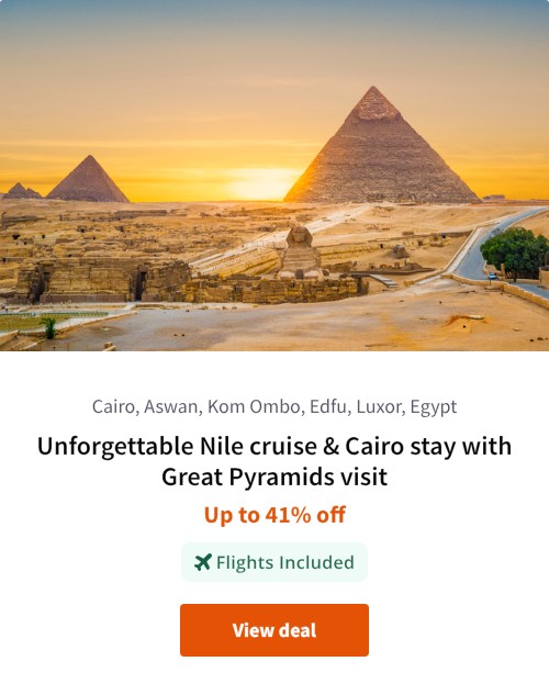 Unforgettable Nile cruise &amp; Cairo stay with Great Pyramids visit