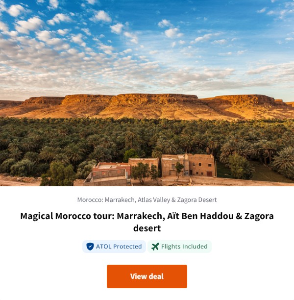 Magical Morocco tour: Marrakech, Aït Ben Haddou & Zagora desert