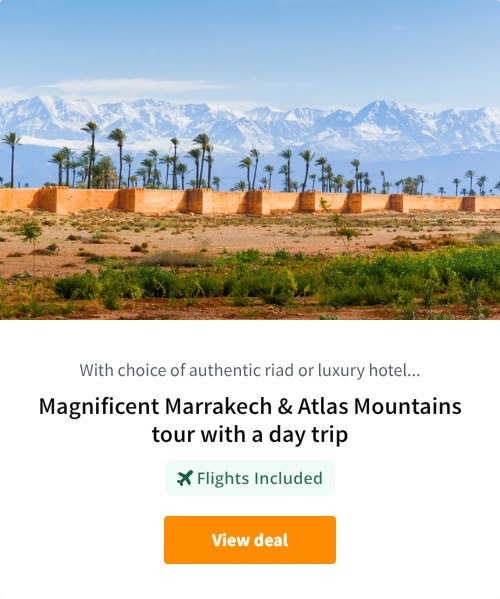 Magnificent Marrakech &amp; Atlas Mountains tour with a day trip